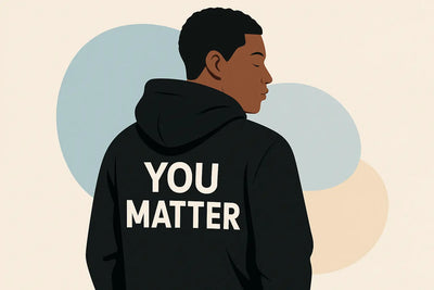 Why a You Matter Hoodie Hits Different