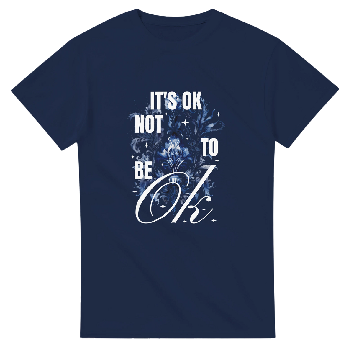 Navy cotton-blend T-shirt with 'It's OK Not To Be OK' graphic and blue floral design.