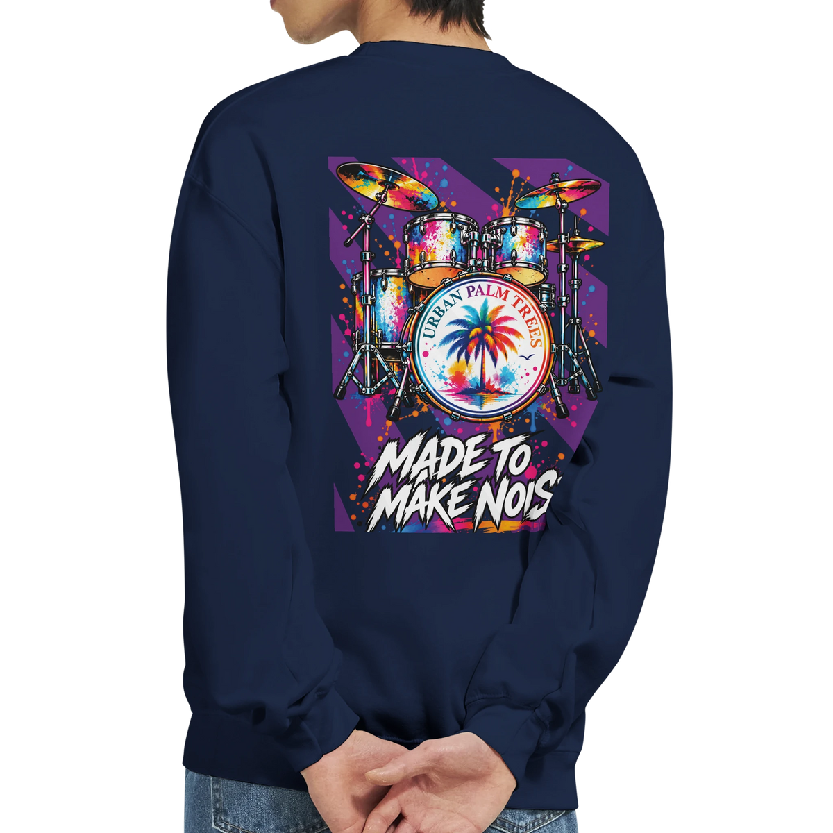 Retro drum kit graphic back print sweatshirt featuring colorful "Made to Make Noise" design with Urban Palm Trees bass drum art.