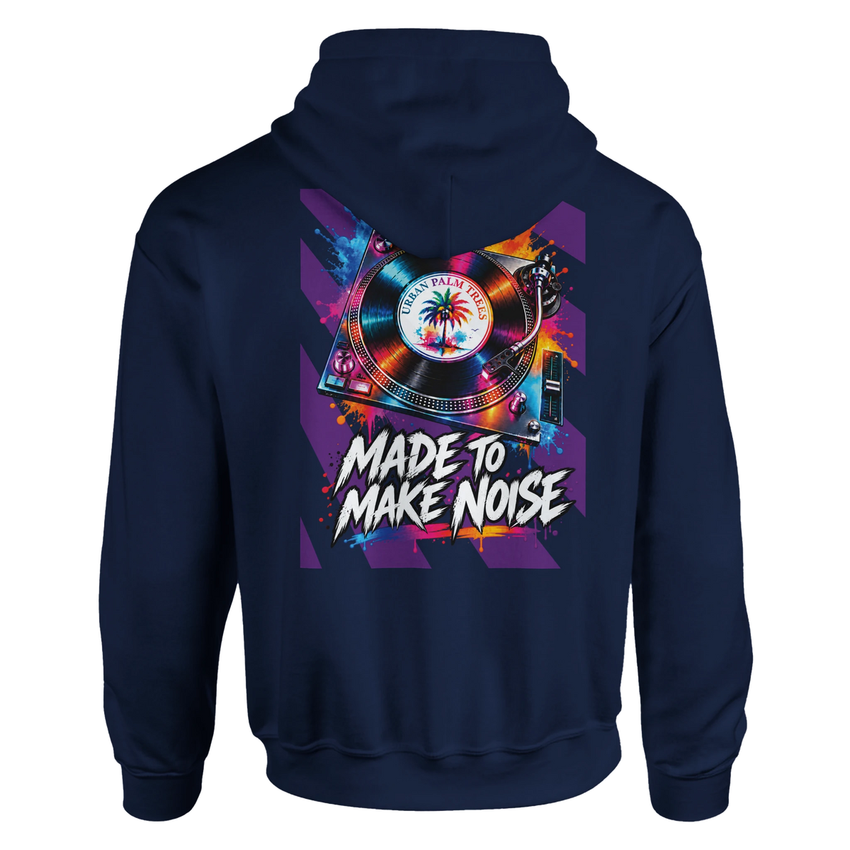 Navy hoodie featuring a colorful retro turntable graphic with spray paint effects and "Made To Make Noise" typography on the back.