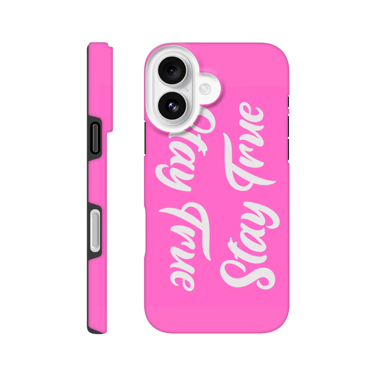 Pink tough iPhone case featuring white "Stay True" script, compatible with iPhone 13 through 16 models for stylish daily protection.