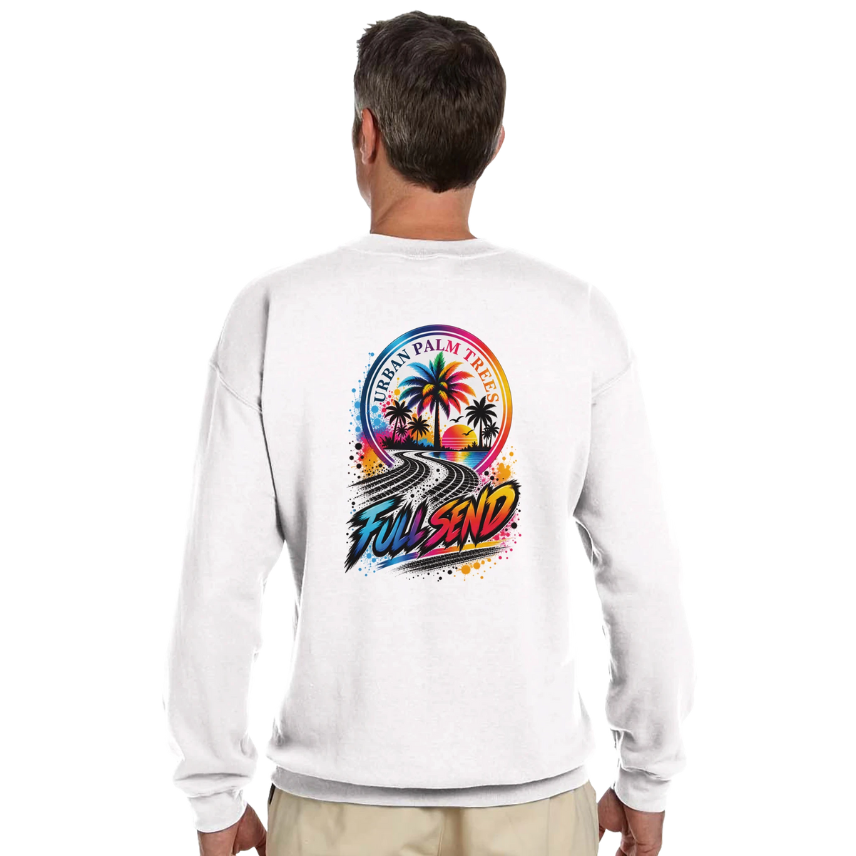 White sweatshirt back graphic featuring "Full Send" text, tire tracks, and tropical palm trees in a vibrant modified car culture design.