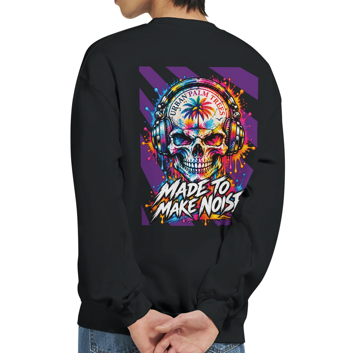 Black sweatshirt back featuring colorful retro graphic of skull with headphones, palm tree, and "Made to Make Noise" text.