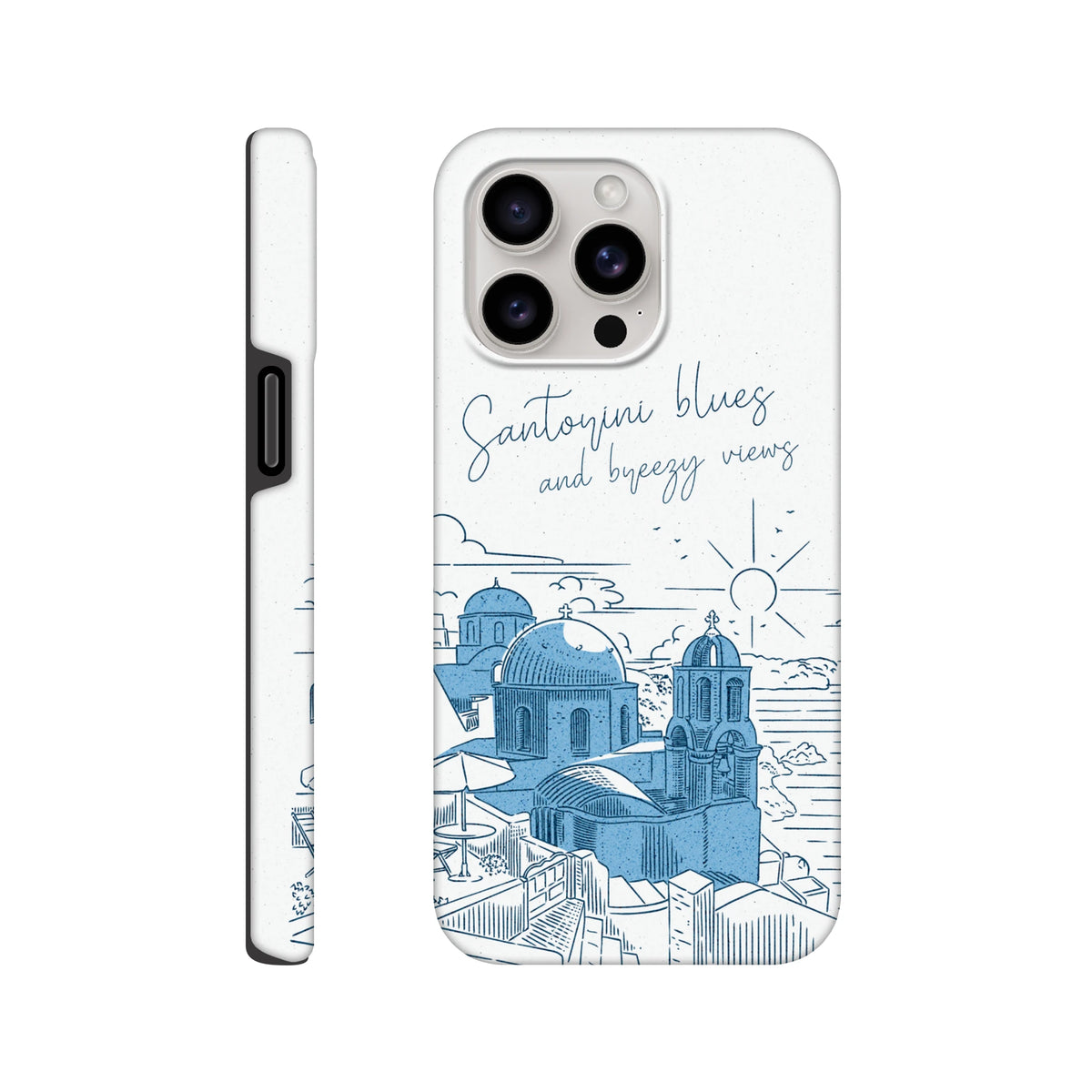 White iPhone case featuring a blue line-art illustration of Santorini domes and sea with cursive text "Santorini blues and breezy views."
