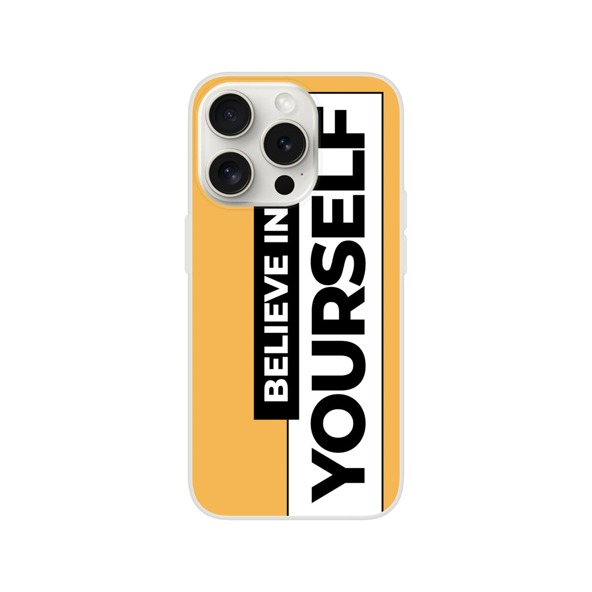 Cute Believe In Yourself slogan iPhone case for 13-16 with orange background and bold vertical print.