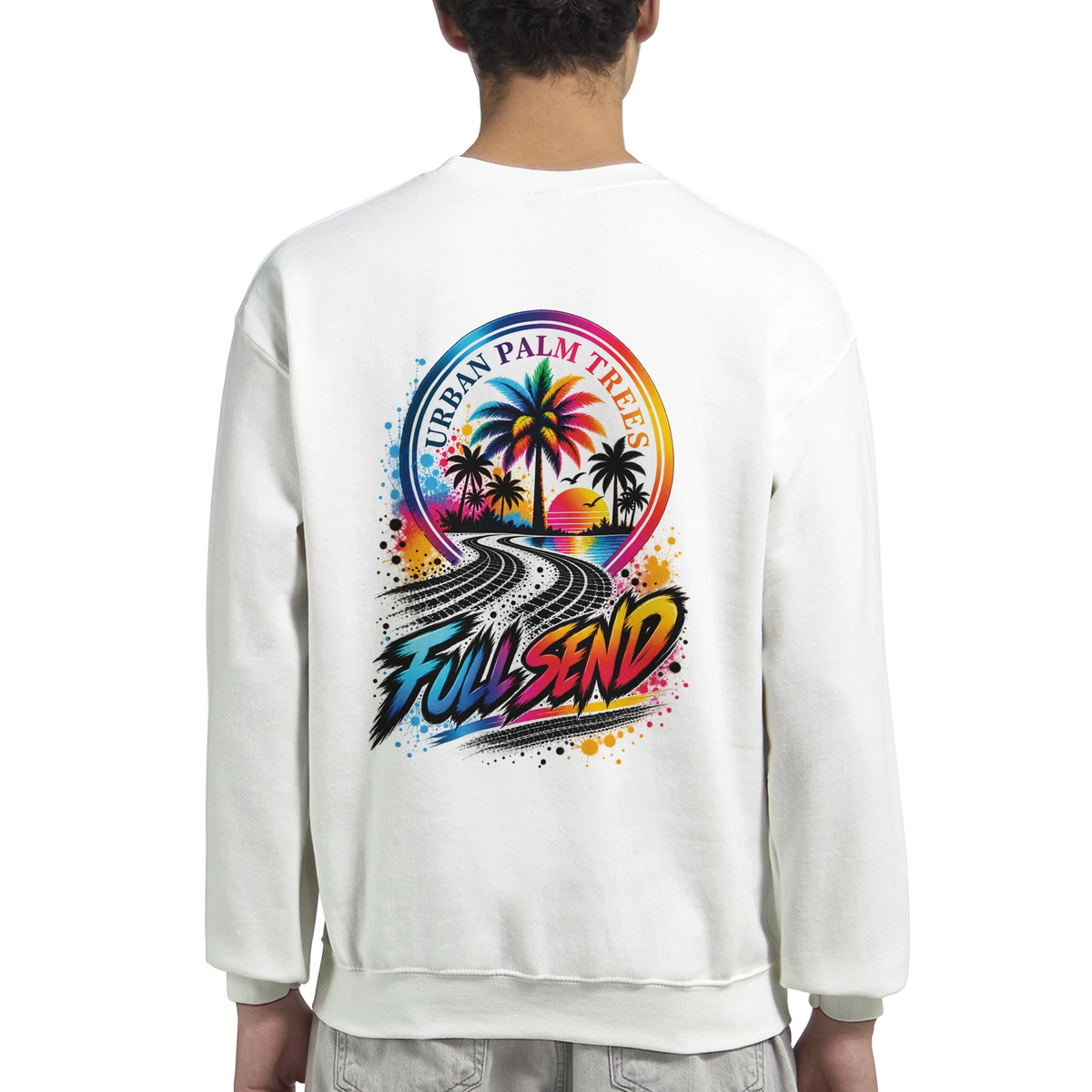 White sweatshirt back with colorful "Full Send" graphic showing tire tracks leading to palm trees at sunset. Modified car culture streetwear.