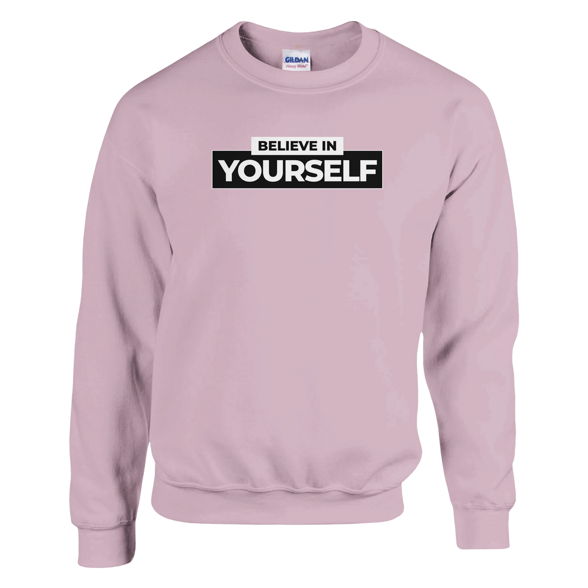 Pink Believe In Yourself sweatshirt for women with bold black-and-white graphic.