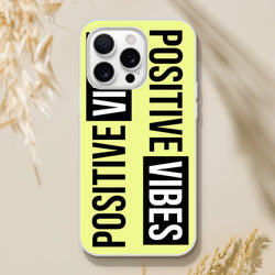 Bright yellow iPhone 13-16 case with bold black POSITIVE VIBES slogan and slim matte finish.