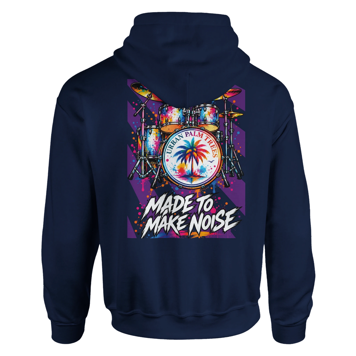 Back of navy hoodie featuring retro colorful drum kit graphic with palm tree bass drum and "Made to Make Noise" text.