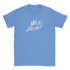 Light blue Wild Heart T-Shirt for women with retro slogan and white script print.