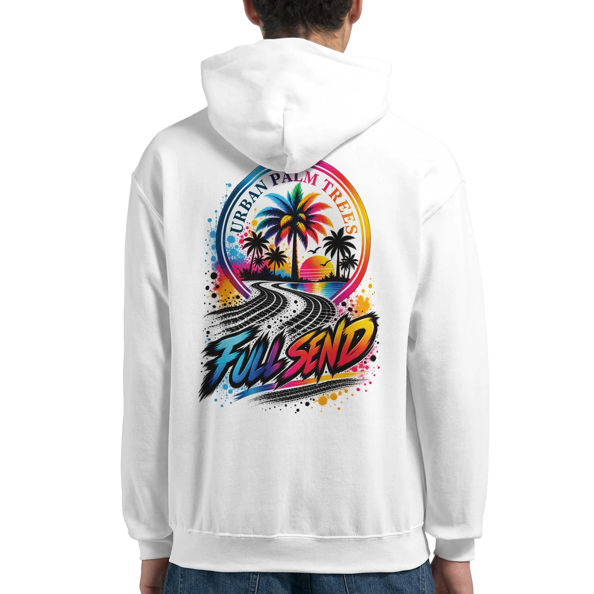 White Full Send men's hoodie featuring a colorful back graphic with palm trees, a sunset, tire tracks, and "Urban Palm Trees" text.