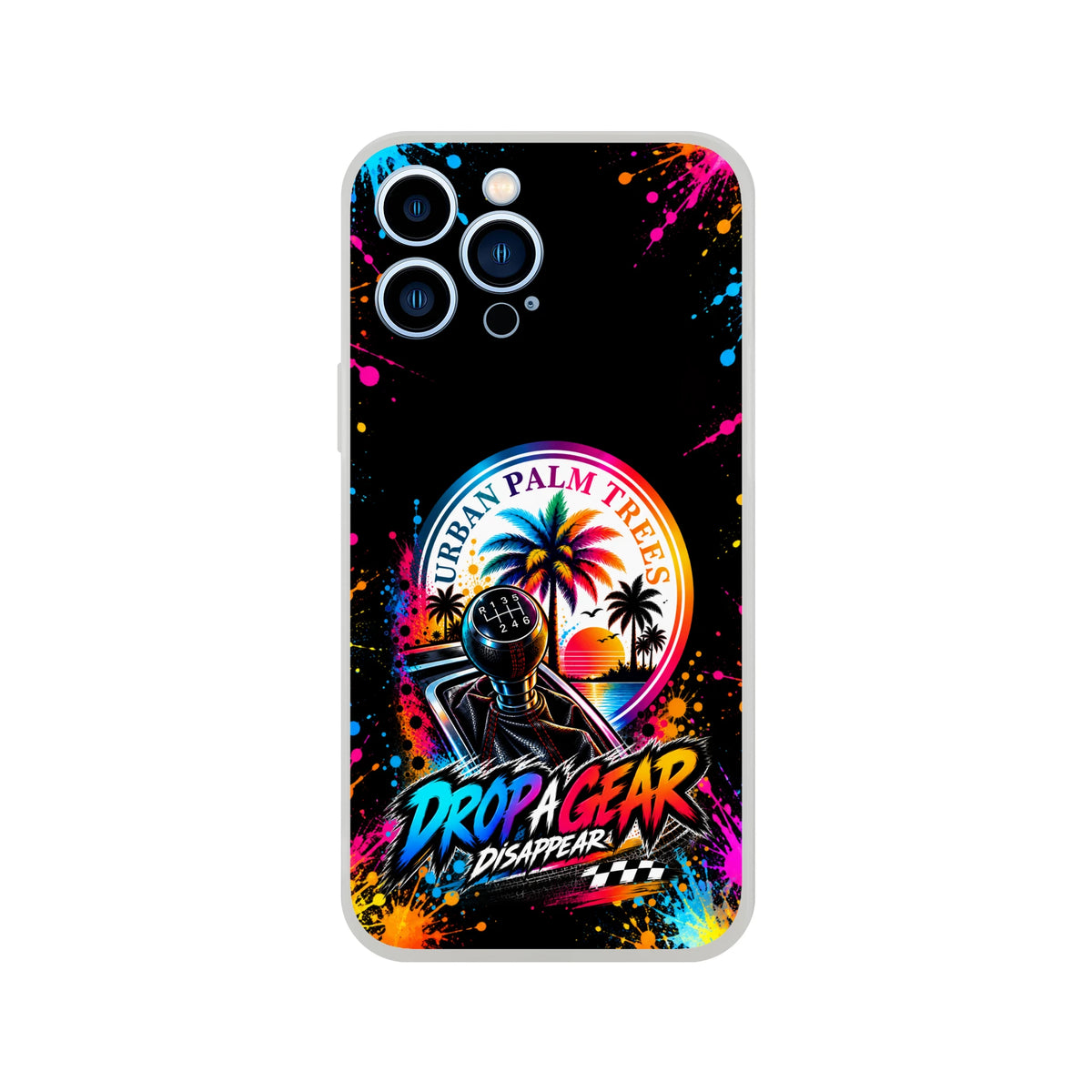 Colorful iPhone case featuring a manual gear shifter, palm trees, and vibrant paint splatters with "Drop A Gear" text.