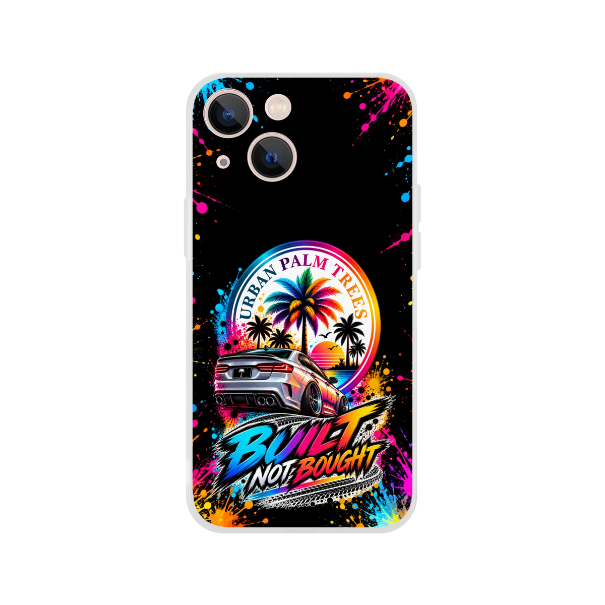 Vibrant "Built Not Bought" iPhone case featuring a silver sedan, colorful palm trees, and paint splatter art for petrolheads.