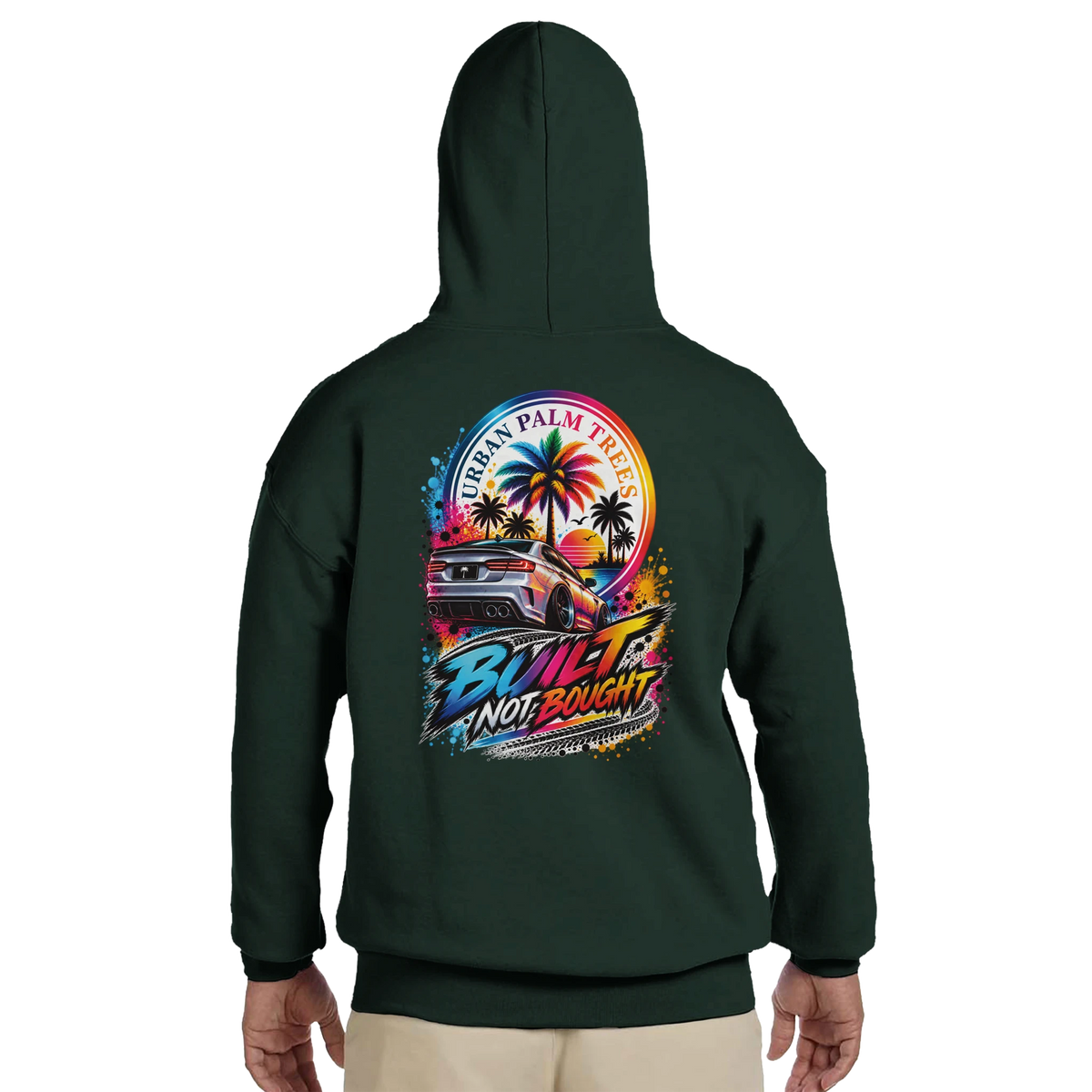 Dark green Built Not Bought hoodie featuring a vibrant modified car and palm tree graphic on the back.