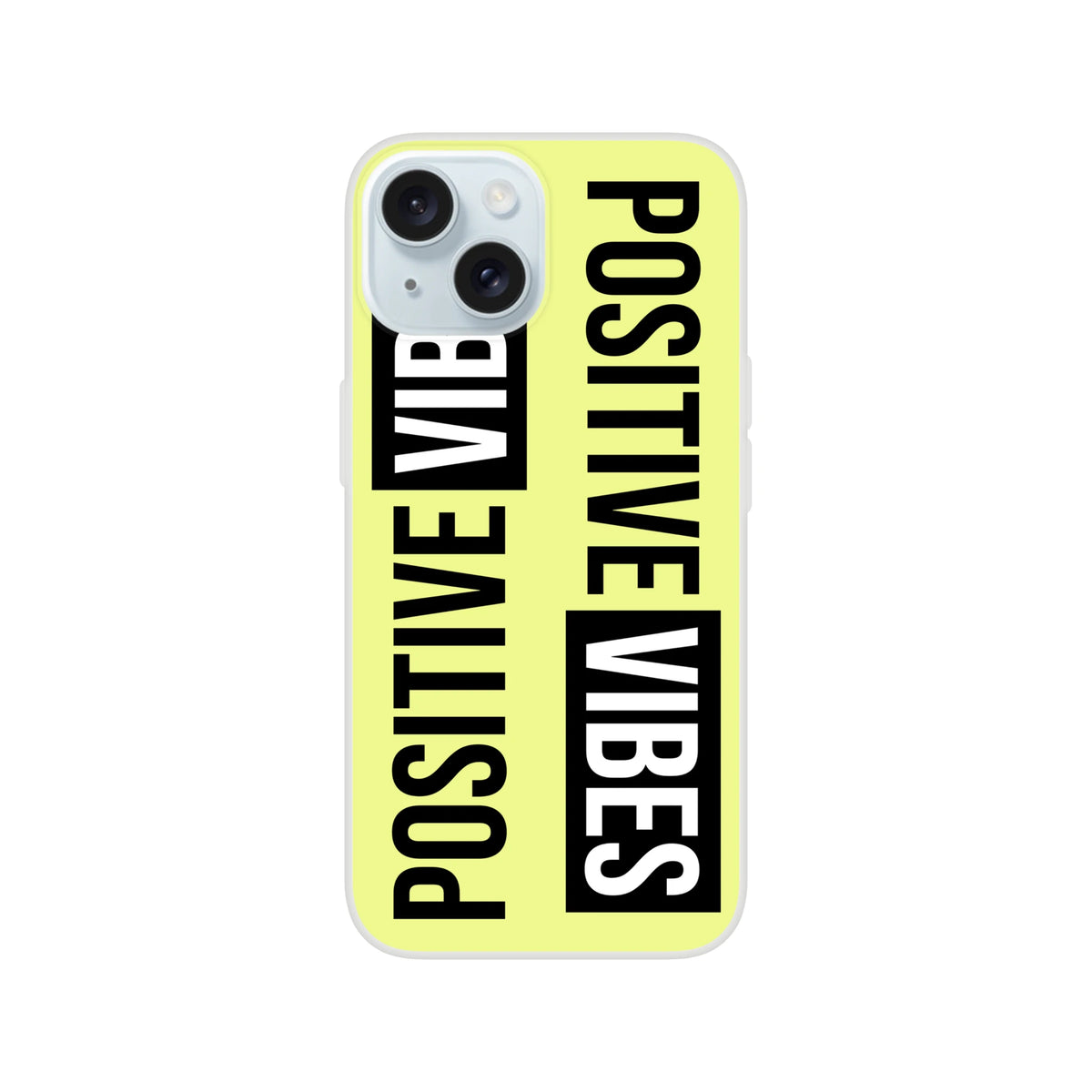 Bright yellow iPhone 13-16 case with bold black POSITIVE VIBES slogan running vertically