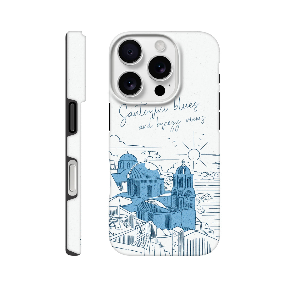 White tough iPhone case featuring a blue line-art illustration of Santorini domes and "Santorini blues and breezy views" script.