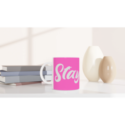 Cute Stay True Mug in pink with white cursive slogan, ceramic with comfy handle for coffee or tea.
