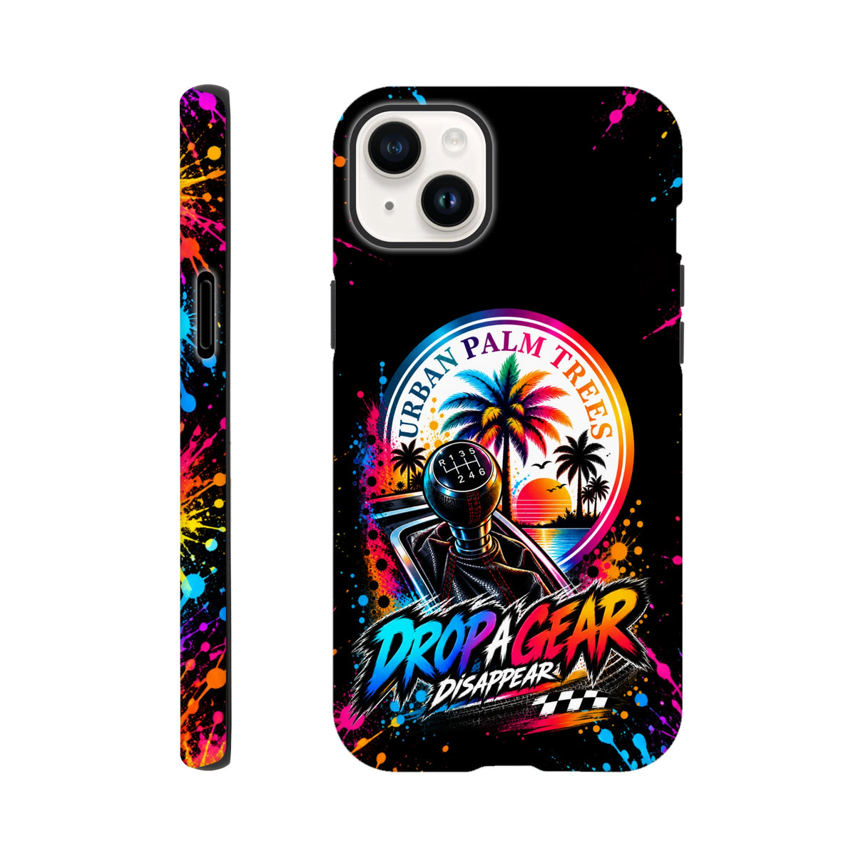 Tough iPhone case featuring colorful manual shifter, palm trees, and "Drop A Gear" text with vibrant paint splatters on black.