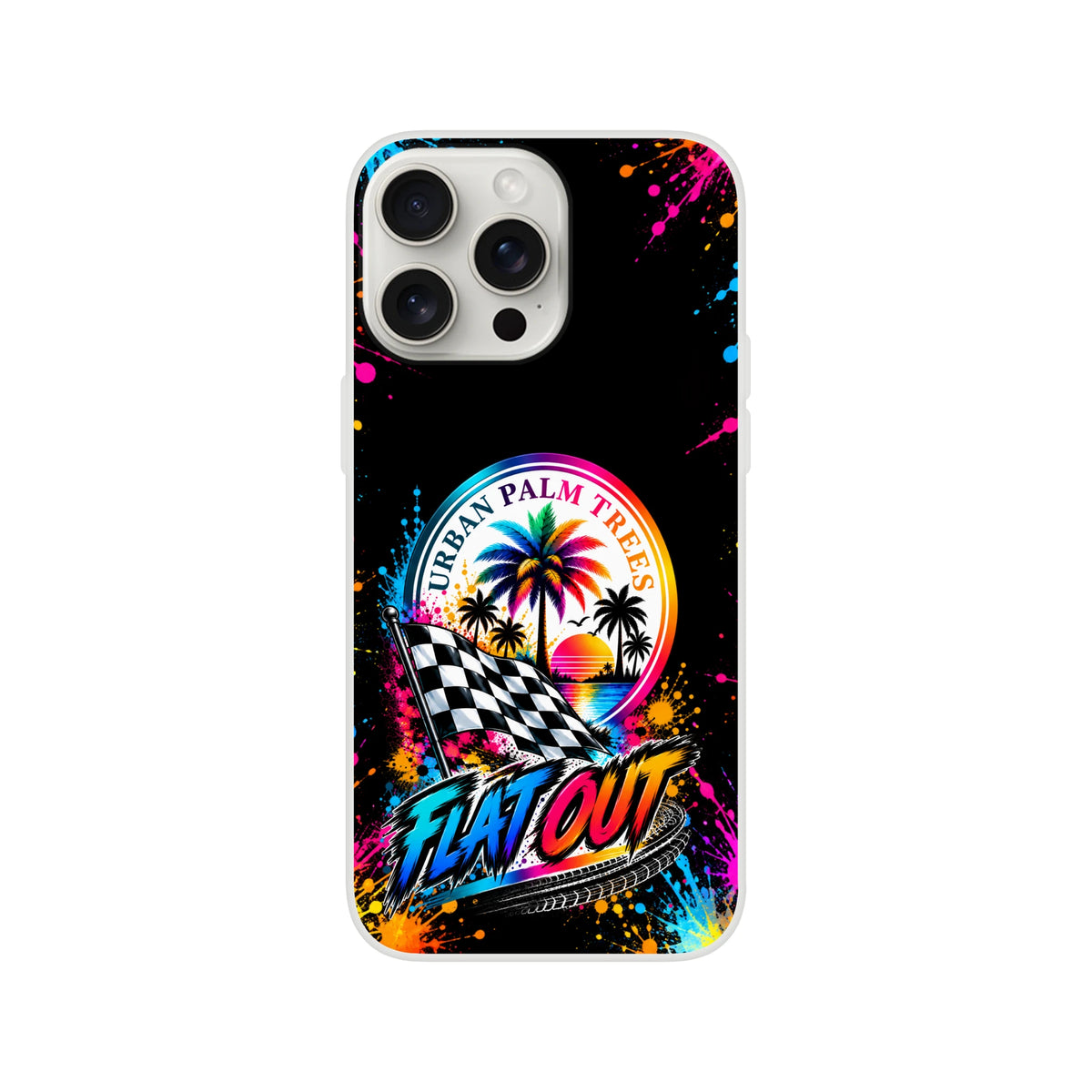 Vibrant Flat Out car culture iPhone case featuring colorful paint splatters, a checkered flag, and Urban Palm Trees sunset graphic on black.