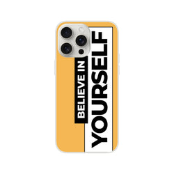 Slim matte iPhone case (13-16) with Believe In Yourself slogan in bold vertical text on an orange frame