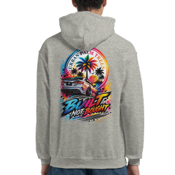 Grey hoodie back featuring colorful "Built Not Bought" graphic with modified car and palm trees. Petrolhead streetwear sweatshirt.