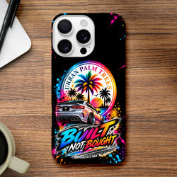 Built Not Bought iPhone case featuring a modified car, Urban Palm Trees logo, and colorful graffiti art.

(98 characters)