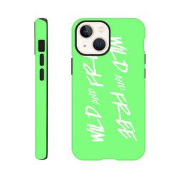 Bright green tough iPhone case featuring white Wild and Free Y2K aesthetic slogan print and shock-absorbing shell.