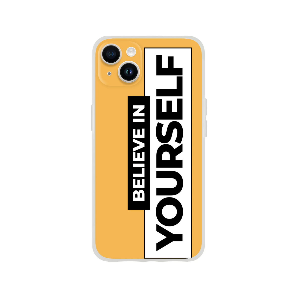 Cute Believe In Yourself iPhone Case for iPhone 13–16 with bold slogan on a matte yellow cover