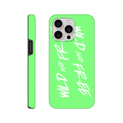Lime green iPhone case featuring bold white "WILD AND FREE" script in a Y2K aesthetic, shown from back and side angles.