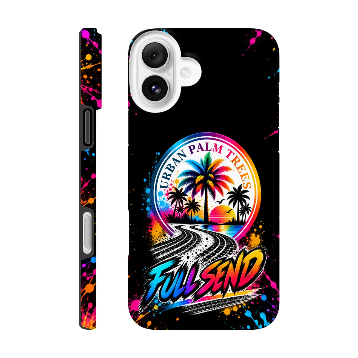 Full Send iPhone case featuring Urban Palm Trees sunset graphic, tire track art, and colorful paint splatters on a black background with wraparound sides.
