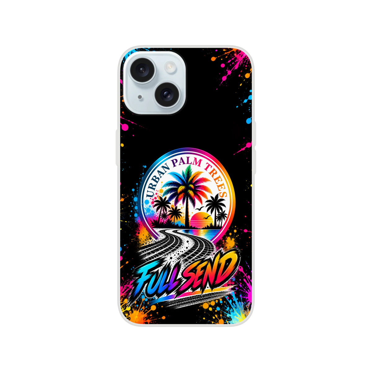 Full Send iPhone case featuring colorful Urban Palm Trees logo, tire track road art, and vibrant paint splatters on a black background.