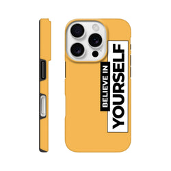 Yellow tough iPhone case featuring vertical "Believe In Yourself" slogan in high-contrast black and white typography for shock protection.