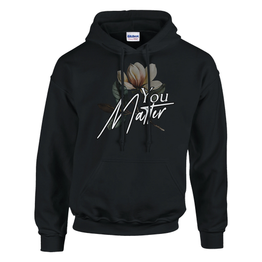 Black men's hoodie featuring floral You Matter script graphic, front pouch pocket, soft 50/50 cotton-poly blend.