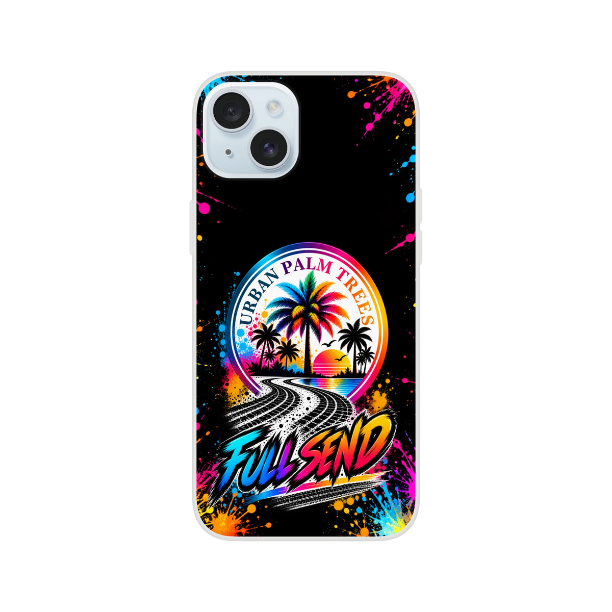 Full Send car culture iPhone case featuring Urban Palm Trees sunset graphic, tire track road, and vibrant paint splatters on a black background.
