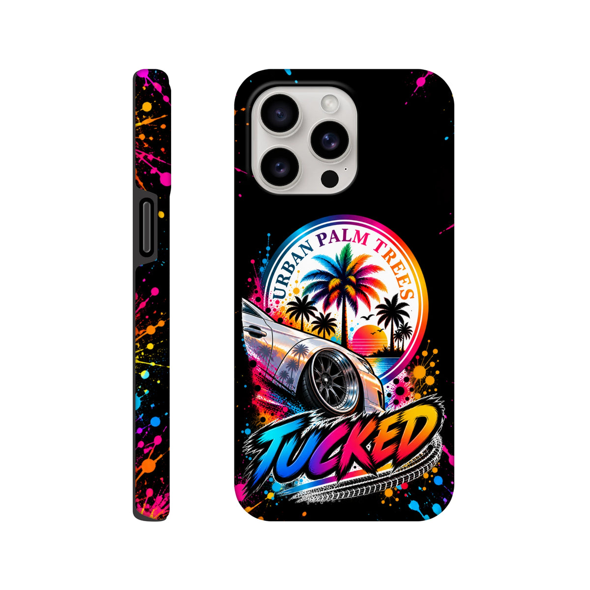 Tough iPhone case featuring a lowered modified car, colorful Urban Palm Trees sunset graphic, and vibrant paint splatter design on a black background.