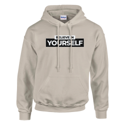 Beige Believe In Yourself hoodie for women with bold BELIEVE YOURSELF slogan, cozy streetwear.