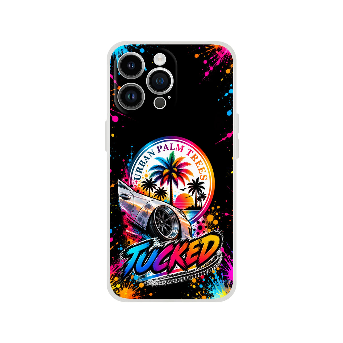 Vibrant Tucked Stance iPhone case featuring a lowered car, colorful Urban Palm Trees logo, and neon splatter art on black.
