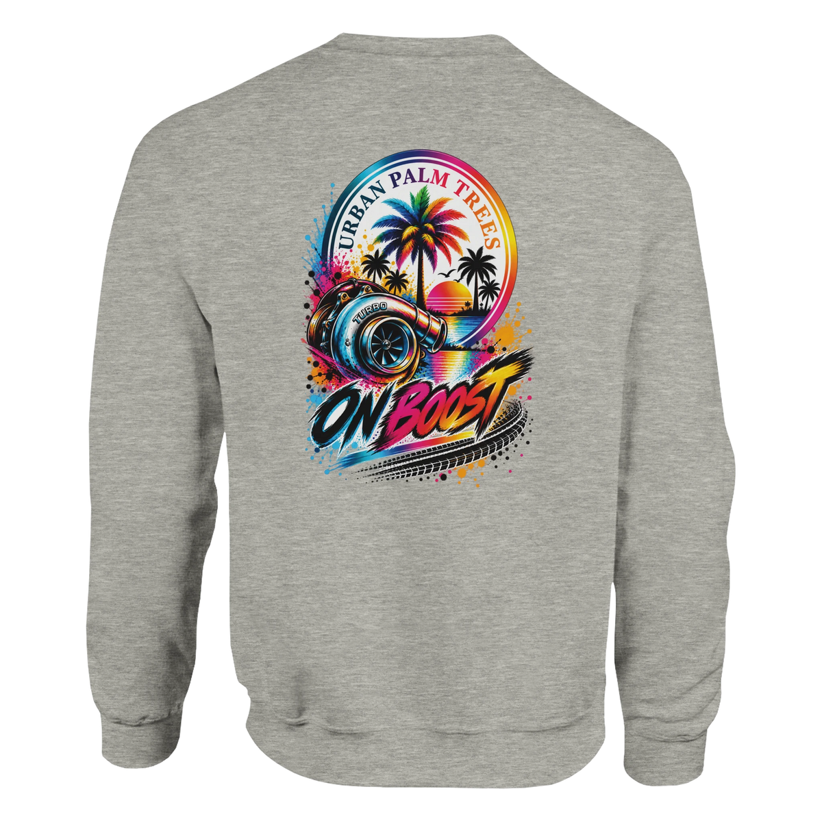 Grey sweatshirt back featuring colorful "On Boost" graphic with turbocharger, palm trees, and tire tracks for modified car culture.