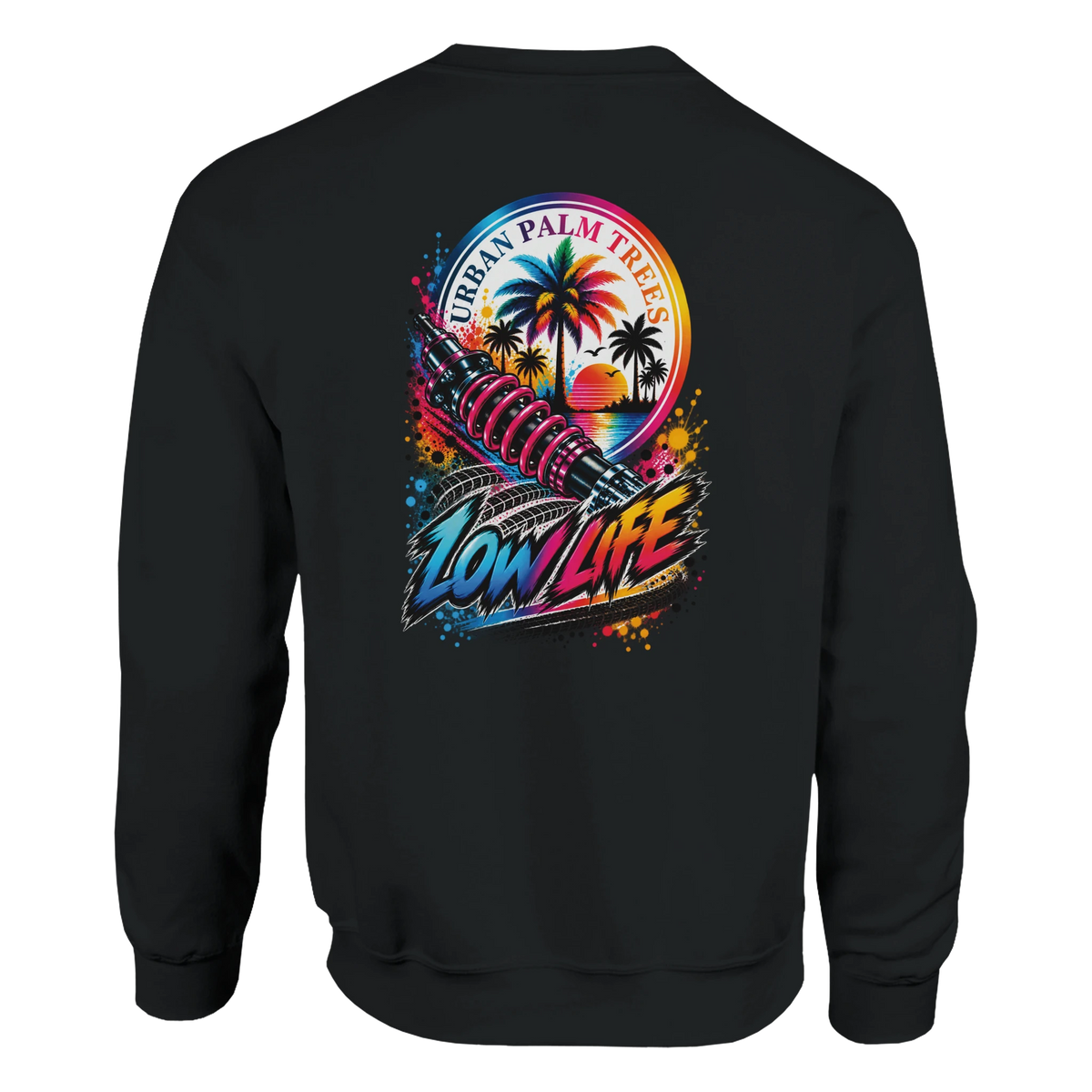 Back of black Low Life sweatshirt featuring colorful graphic of coilover, palm trees, sunset, and stylized "LOW LIFE" text.