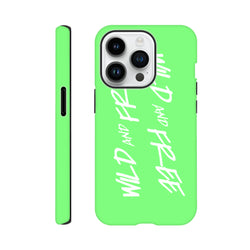 Bright green iPhone case featuring white "Wild and Free" script text. Y2K aesthetic tough phone cover with shock-absorbing shell for iPhone 13-16.