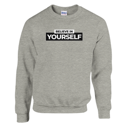 Gray heather women's crewneck sweatshirt with bold 'BELIEVE IN YOURSELF' slogan on the chest.