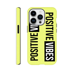 Bright yellow tough iPhone case featuring bold vertical "POSITIVE VIBES" slogan print in black and white blocks.
