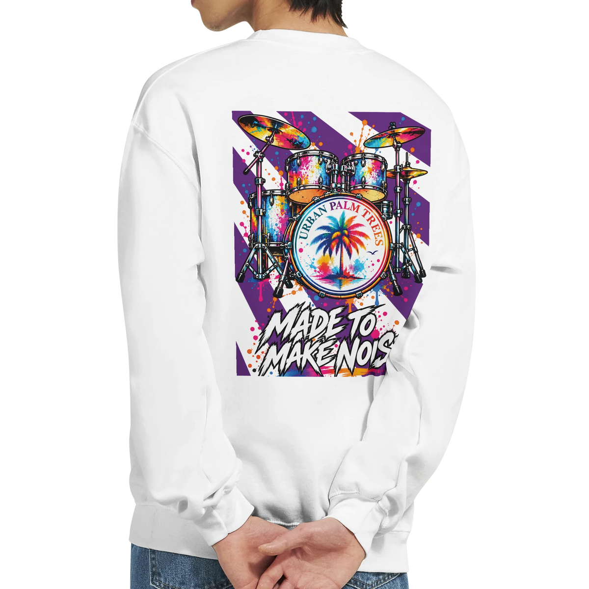 White sweatshirt back print featuring a colorful retro drum kit graphic with palm tree bass drum and "Made to Make Noise" text.