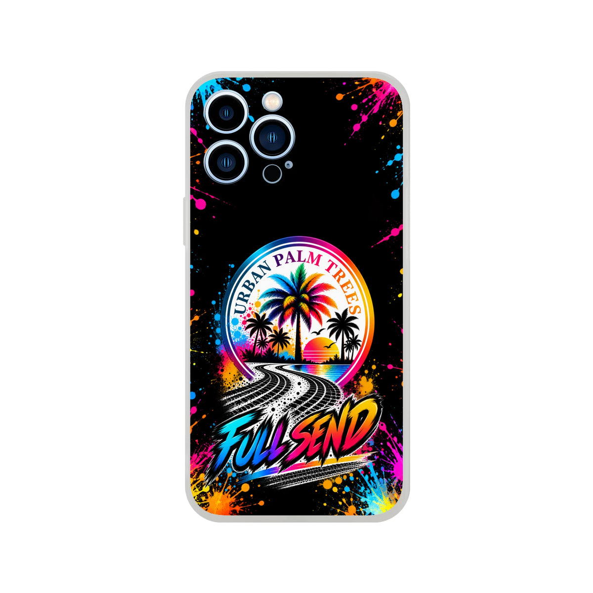 Full Send car culture iPhone case featuring Urban Palm Trees logo, neon paint splatters, tire track road, and retro tropical sunset graphic.