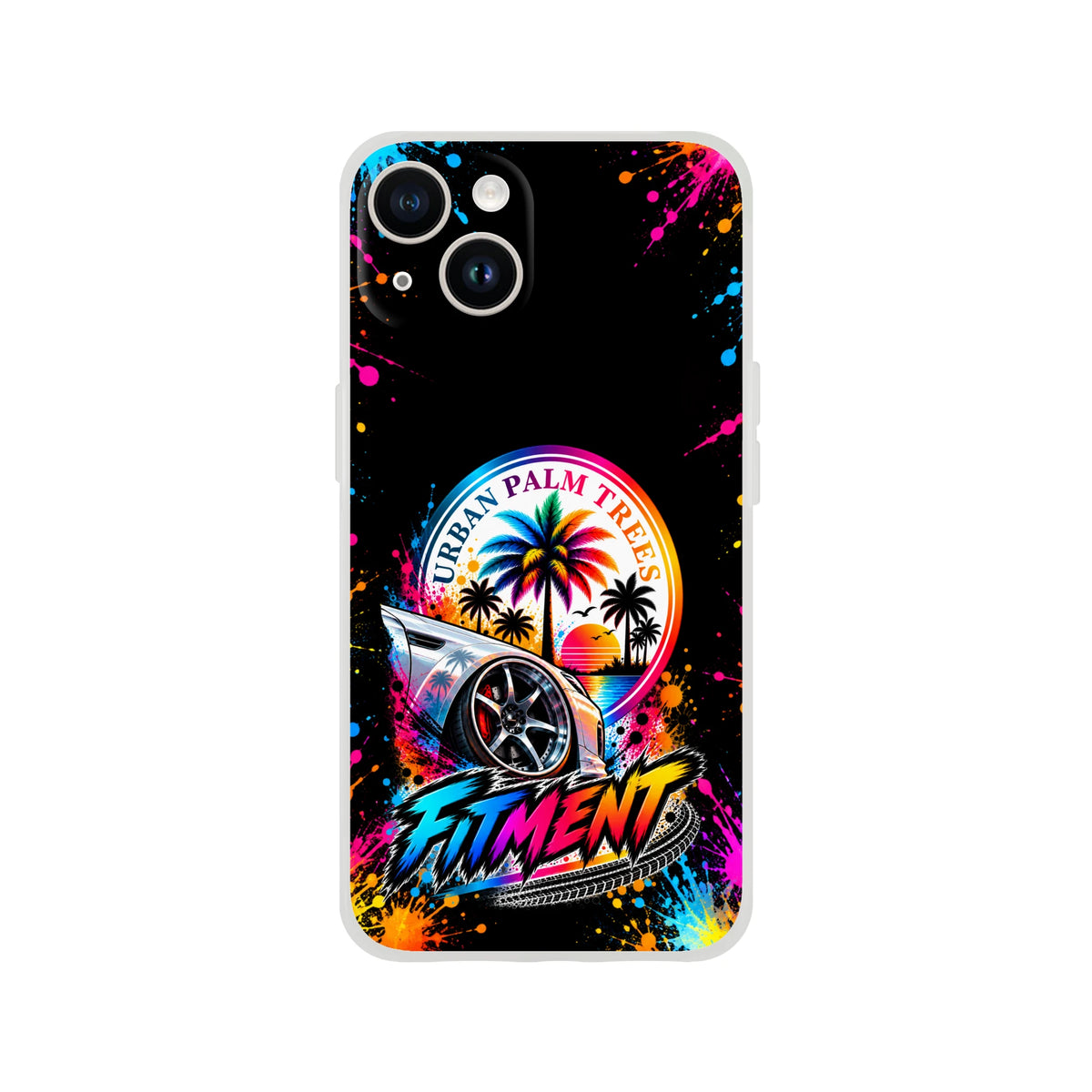 Fitment Stance iPhone case featuring a lowered silver car, Urban Palm Trees sunset graphic, and vibrant neon paint splatters on a black background.