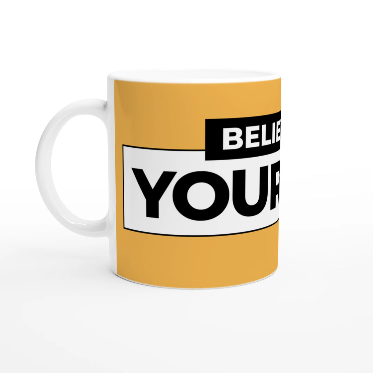 Cute Believe In Yourself mug in yellow ceramic with a bold black-and-white slogan wrap.