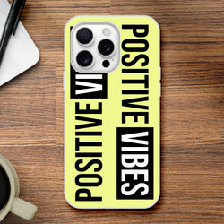 Bright yellow slim matte iPhone case for 13-16 with bold black Positive Vibes slogan.