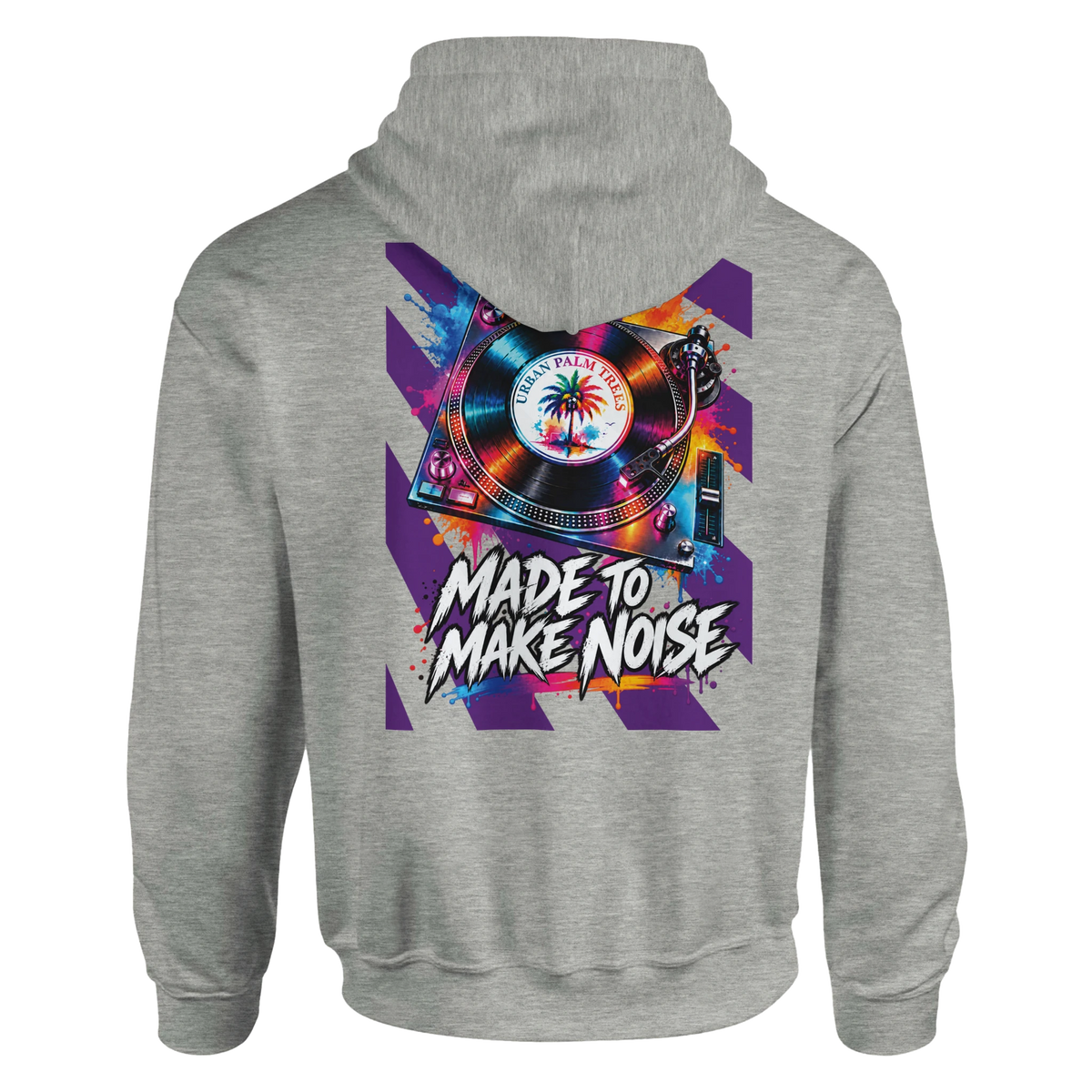 Gray hoodie back featuring colorful DJ turntable graphic with palm tree vinyl and "Made to Make Noise" text.