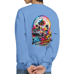 Light blue sweatshirt back featuring colorful "Built Not Bought" graphic with modified car, palm trees, and retro sunset design.