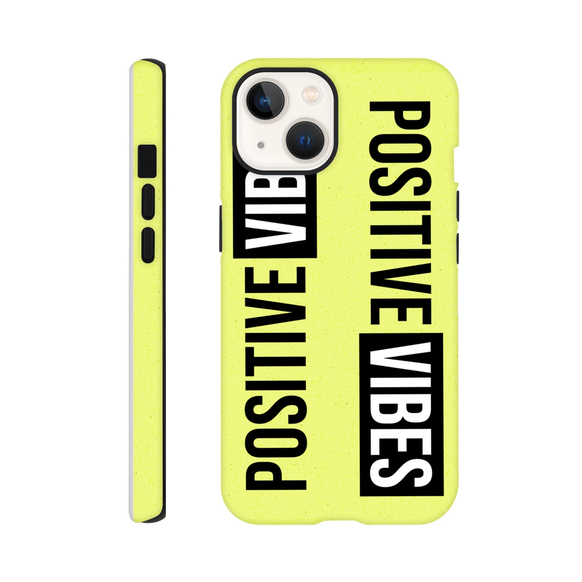 Bright yellow tough iPhone case featuring bold vertical "Positive Vibes" slogan in black and white block lettering.